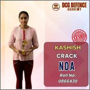 Kashish cracked NDA at DCG Defence Academy, Roll No. 0866430